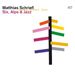 Matthias Schriefl: Six, Alps And Jazz, CD
