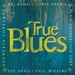 Various Artists: True Blues, CD