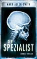 Mark A. Smith: Der Spezialist, Buch