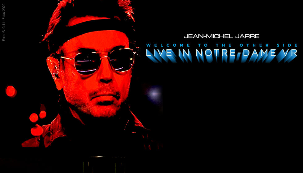 Jean Michel Jarre Live In Notre Dame Jean Michel Jarre: Welcome To The Other Side (Live In Notre-Dame VR