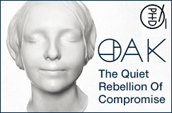 Oak: The Quiet Rebellion Of Compromise