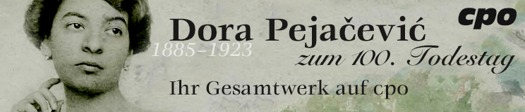 Dora Pejacevic zum 100. Todestag – Ihr Gesamtwerk auf cpo