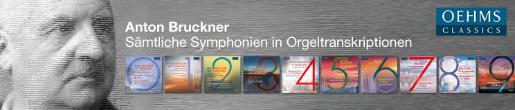 Das Bruckner-Orgel-Projekt – Sämtliche Symphonien in Orgeltranskriptionen