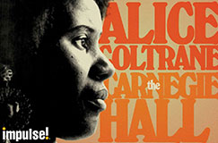 »Alice Coltrane: The Carnegie Hall Concert (1971)« auf 2 CDs. Auch auf LP erhältlich.