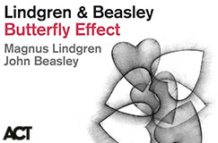 »Magnus Lindgren & John Beasley: Butterfly Effect« auf CD