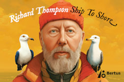 »Richard Thompson: Ship To Shore« auf CD. Auch auf Vinyl erhältlich.