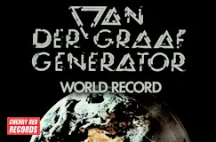 »Van Der Graaf Generator: World Record« auf 2 CDs und Blu-ray Audio. Auch auf Vinyl erhältlich.
