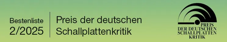 Preis der deutschen Schallplattenkritik – Bestenliste 2/2025