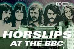 »Horslips: At The BBC« auf 4 CDs, DVD und Buch. Auch auf Vinyl erhältlich.