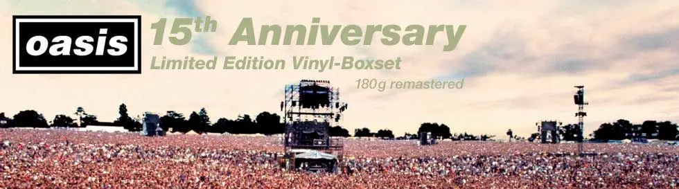 „oasis 15th Anniversary. Limited Edition Vinyl-Boxset. 180g remastered“. Eine große Menschenmenge bei einem Konzert.