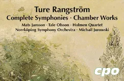 Ture Rangström, komplette Symphonien und Kammerwerke mit Mats Jansson, Norrköping Symphony Orchestra. Logo: "cpo".