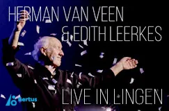 Text: "HERMAN VAN VEEN & EDITH LEERKES LIVE IN LINGEN". Ein Mann auf einer Bühne gestikuliert, umgeben von Konfetti.