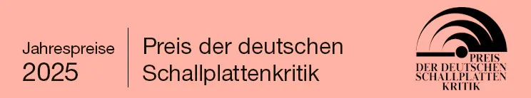 Jahrespreise 2025, Preis der deutschen Schallplattenkritik. Rechts ein stilisiertes schwarz-weißes Logo mit Schallplattenmotiv.