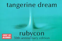 "tangerine dream", "rubycon", "50th anniversary edition". Hintergrund: abstrakte blaue Darstellung eines Wassertropfens.