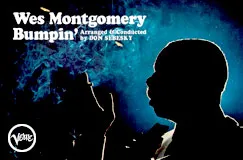Text: "Wes Montgomery Bumpin' Arranged & Conducted by Don Sebesky". Silhouette eines Mannes mit Zigarette, blauem Hintergrund.