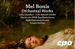 "Mel Bonis Orchestral Works". Eine Frau treibt in einem Bach, umgeben von Blättern und Blumen. Logo: cpo