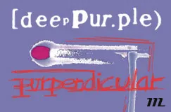 Text: "Deep Purple)", "Purpendicular". Logo unten rechts. Streichholz-Illustration mit lila Hintergrund.