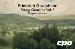 "Friedrich Gernsheim String Quartets Vol. 3 Diogenes Quartett" steht vor einer Landschaftsillustration mit Hügeln und Bäumen.