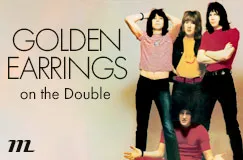 "Golden Earrings on the Double" steht neben vier Personen in lässiger Pose. Unten links sieht man ein stilisiertes Logo.