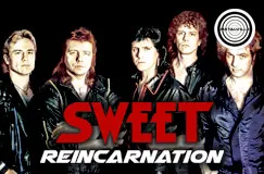 Text: "Sweet Reincarnation". Fünf Männer in Lederjacken posieren, rundes Logo oben rechts.