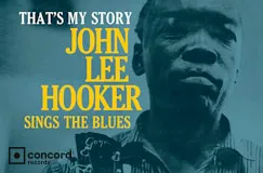 "THAT'S MY STORY JOHN LEE HOOKER SINGS THE BLUES" in gelber Schrift auf Blau. Silhouette eines Mannes mit ernster Miene.