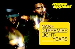 "Mass Appeal" Logo in Gelb. Text: "NAS + DJ PREMIER LIGHTYEARS". Zwei Männer, einer trägt eine Mütze.