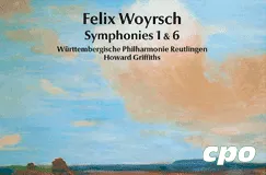 Felix Woyrsch, Symphonies 1 & 6, Württembergische Philharmonie Reutlingen, Howard Griffiths. Malerei von Himmel und Landschaft.