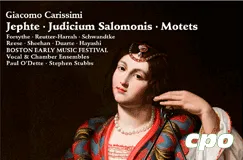 Text: Giacomo Carissimi, Jephthe, Judicium Salomonis, Motets. Illustration einer Person in rotem Gewand. Logo: cpo.