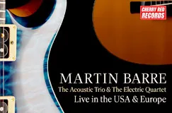 "Martin Barre: The Acoustic Trio & The Electric Quartet, Live in the USA & Europe." Gitarren und ein Logo von Cherry Red Records.
