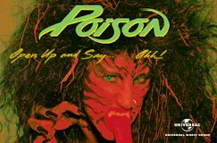 "Poison. Open Up and Say... Ahh!" in grüner und gelber Schrift, darunter ein Gesicht mit wilden Haaren und gestreiftem Make-up.