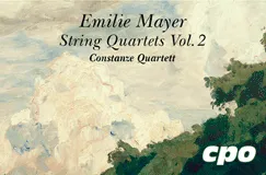 "Emilie Mayer, String, Quartets Vol. 2, Constanze Quartett" vor einer Landschaftsmalerei mit Wolken und Bäumen. cpo-Logo unten rechts.