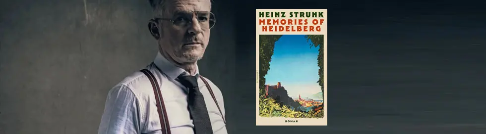 "Heinz Strunk - Memories of Heidelberg. Buchcover links, illustriert; rechts ein älterer Mann mit Brille und Hosenträgern."