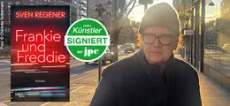 "Frankie und Freddie" von Sven Regener, Roman. Grünes Siegel: "vom Künstler SIGNIERT bei jpc". Mann mit Mütze auf Straße.