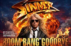 "SINNER", "EDEL DISTRIBUTION", "BOOM BANG GOODBYE"; Person mit langen Haaren und Sonnenbrille vor Feuersbrunst.