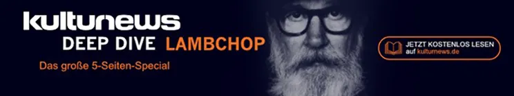kultunews DEEP DIVE LAMBCHOP. Das große 5-Seiten-Special. Button: JETZT KOSTENLOS LESEN. Gesicht mit Bart im Hintergrund.