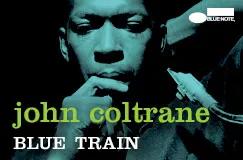 Text: "john coltrane BLUE TRAIN." Eine nachdenkliche Person hält eine Hand ans Kinn; Saxophon rechts, Logo oben rechts.
