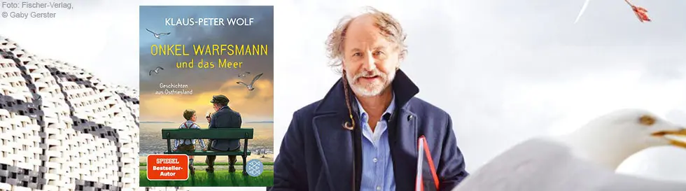 KLAUS-PETER WOLF: ONKEL WARFSMANN und das Meer. Geschichten aus Ostfriesland. SPIEGEL Bestseller-Autor. Ein Mann mit Jacke.