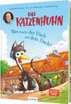 Bernhard Hoëcker: Das Katzenhuhn: Was macht der Fisch auf dem Dach?, Buch