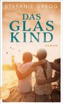 Stefanie Gregg: Das Glaskind, Buch