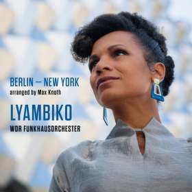 Lyambiko (geb. 1978): Berlin - New York, CD
