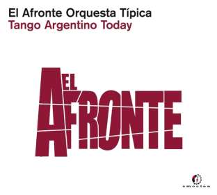 El Afronte Orquesta Tipica: Tango Argentino Today, CD