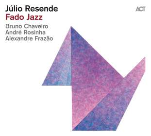 Júlio Resende: Fado Jazz, CD