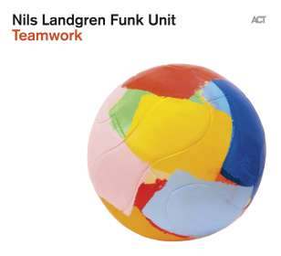 Nils Landgren (geb. 1956): Teamwork, CD
