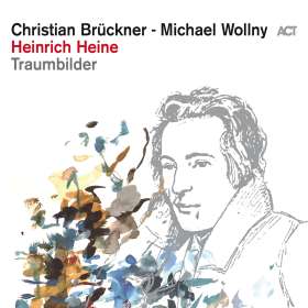 Christian Brückner & Michael Wollny: Heinrich Heine: Traumbilder (180g), LP
