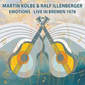 Martin Kolbe & Ralf Illenberger: Emotions: Live In Bremen 1978, CD