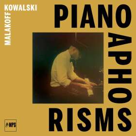 Malakoff Kowalski (geb. 1979): Piano Aphorisms, CD