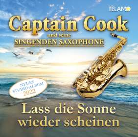 Captain Cook & Seine Singenden Saxophone: Lass die Sonne wieder scheinen, CD