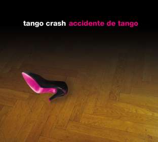 Tango Crash: Accidente De Tango, CD