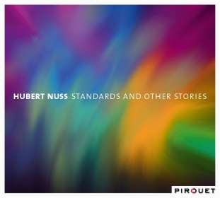 Hubert Nuss (geb. 1964): Standards And Other Stories, CD