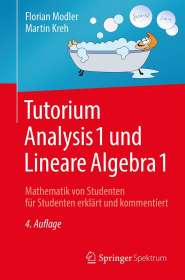 Florian Modler: Tutorium Analysis 1 und Lineare Algebra 1, Buch